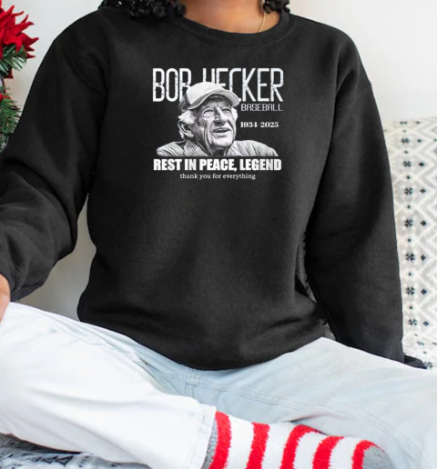 Rip Bob Uecker Rest In Peage Legend Thank You For Everything T-Shirt Unisex Sweatshirt