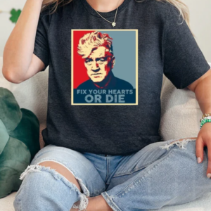 Rip David Lynch Fix Your Hearts Or Die T-Shirt Classic Women's T-shirt