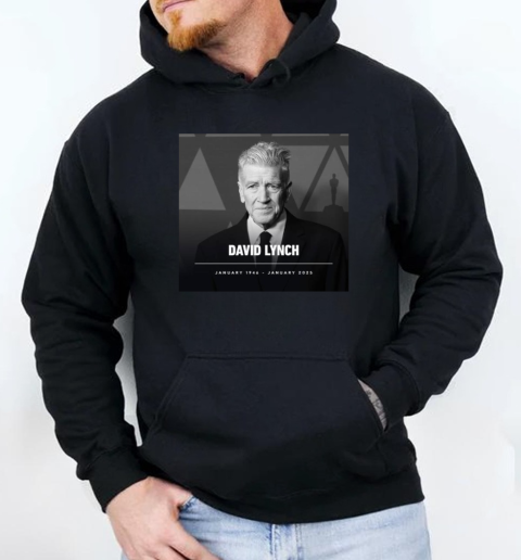 Rip David Lynch Jan 1946 Jan 2025 T-Shirt Unisex Hoodie