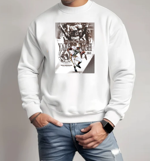 Ryan Yarborough Has Been Inducted Into The NFF 2025 College Football Hall Of Fame T-Shirt Unisex Sweatshirt