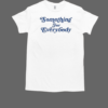 Sammy Rae Something For Everybody T-Shirt Classic Men's T-shirt