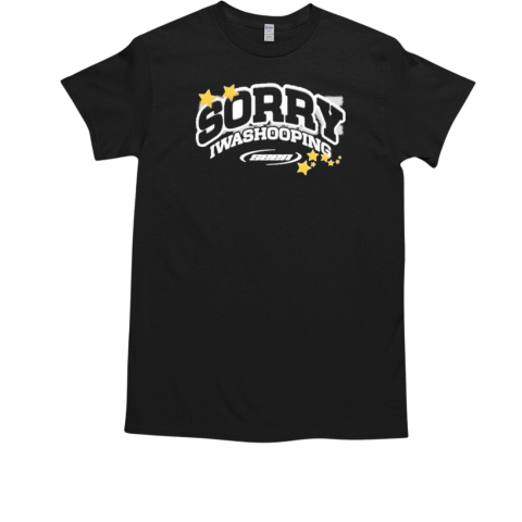 Seen Sorry I Was Hooping T-Shirt