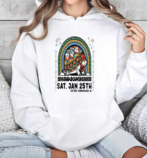 Shadowgrass January 25 2025 Saturn In Birmingham AL T-Shirt Unisex Hoodie