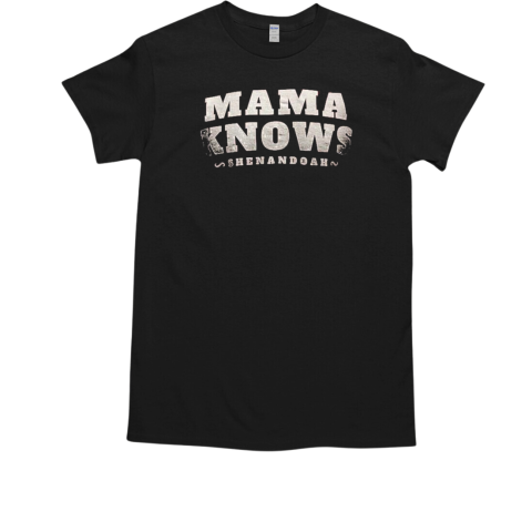 Shenandoah Mama Knows T-Shirt