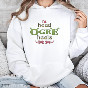Shrek I'm Head Ogre Heels For You Valentine's T-Shirt Unisex Hoodie