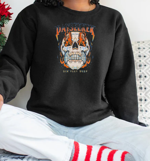 Six Feet Deep Dayseeker T-Shirt Unisex Sweatshirt