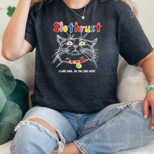 Slothrust 3 I Like Cats Do You Like Cats T-Shirt Classic Women's T-shirt