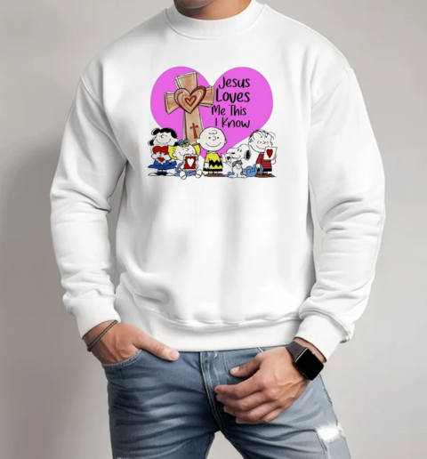 Snoopy And Friends The Peanuts Jesus Loves Me This I Know T-Shirt Unisex Sweatshirt