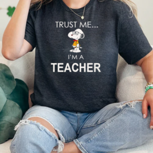 Snoopy Trust Me I'm A Teacher T-Shirt Classic Women's T-shirt