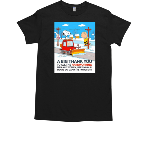 Snoopy and Charlie a big thank you to all the hardworking men and women T-Shirt