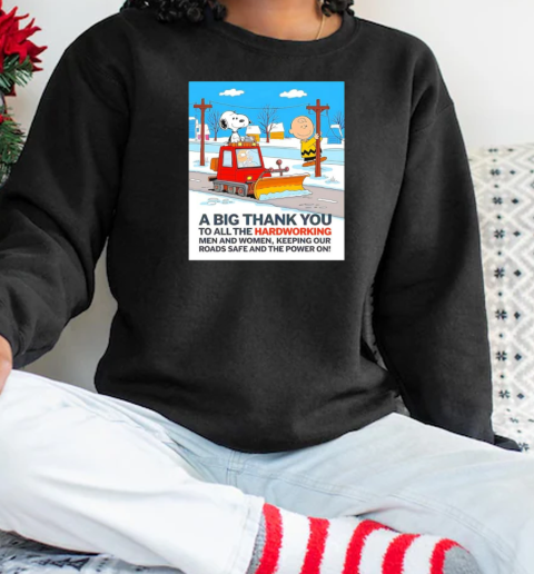 Snoopy and Charlie a big thank you to all the hardworking men and women T-Shirt Unisex Sweatshirt