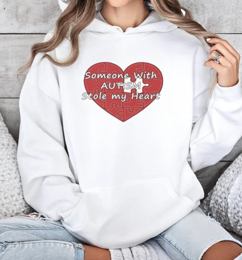 Someone With Autism Stole My Heart T-Shirt Unisex Hoodie