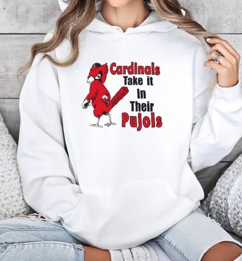 St Louis Cardinals Cardinal Take It In Their Pujols Mascot T-Shirt Unisex Hoodie