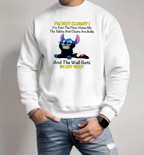 Stitch I'm not clumsy in my way T-Shirt Unisex Sweatshirt