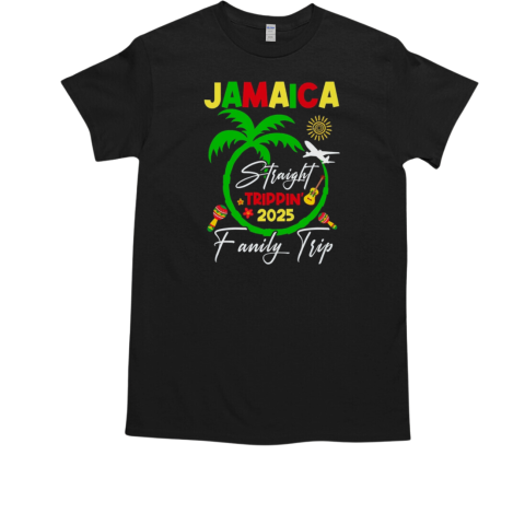 Straight Trippin Jamaica Family Vacation Summer 2025 T-Shirt