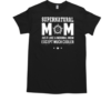 Supernatural Mom Just Like A Normal Mom Except Much Cooler T-Shirt Classic Men's T-shirt