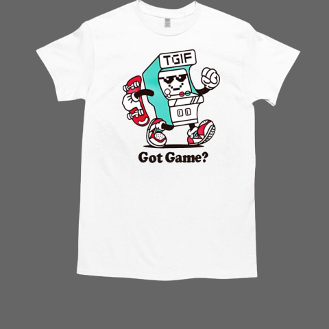 TGIF gaming got game T-Shirt