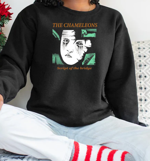 The Chameleons Script Of The Bridge T-Shirt Unisex Sweatshirt