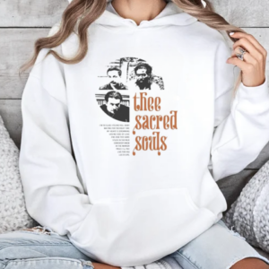 Thee Sacred Souls Got A Story To Tell T-Shirt Unisex Hoodie