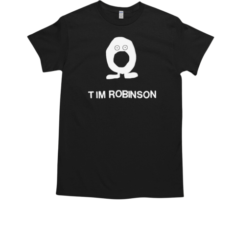 Tim Robinson 41 Eggs You Win T-Shirt