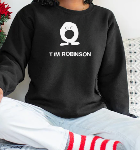 Tim Robinson 41 Eggs You Win T-Shirt Unisex Sweatshirt