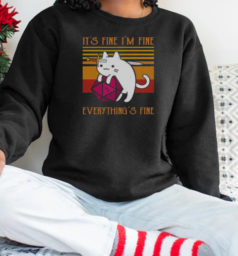 Top Cat It's Fine I'm Fine Everything's Fine T-Shirt Unisex Sweatshirt