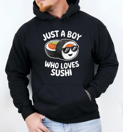 Top Just A Boy Who Loves Sushi Retro Japanese Food T-Shirt Unisex Hoodie