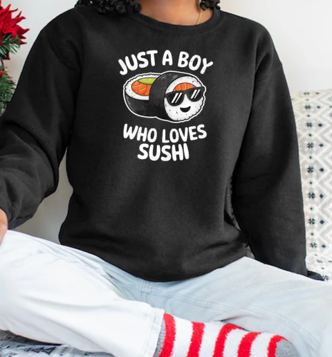 Top Just A Boy Who Loves Sushi Retro Japanese Food T-Shirt Unisex Sweatshirt