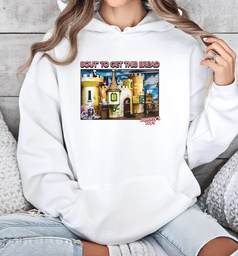 Tristate's bout to get this bread Johnny's Toys T-Shirt Unisex Hoodie