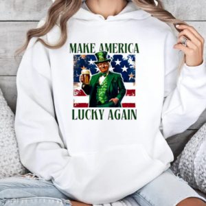 Trump Saved Tiktok Make America Lucky Again 2025 T-Shirt Unisex Hoodie