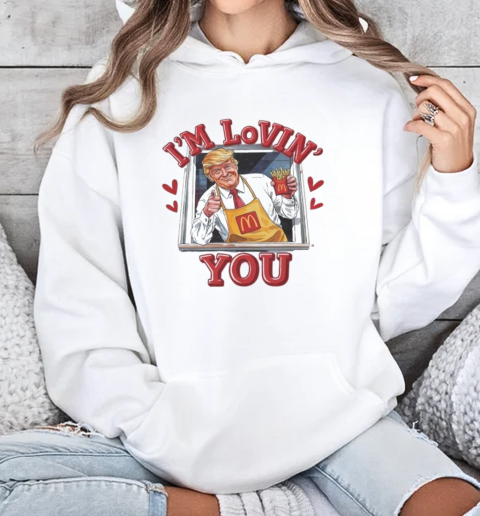 Trump Valentine Lovin' You 2025 T-Shirt Unisex Hoodie