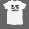 Vanessa Hudgens Wearing Hot Girls Love Pro Wrestling T-Shirt Classic Men's T-shirt