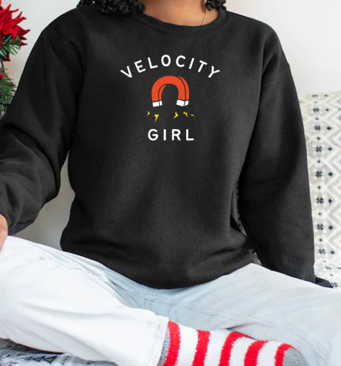 Velocity Girl UltraCopacetic T-Shirt Unisex Sweatshirt