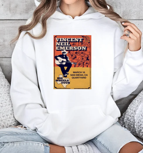 Vincent Neil Emerson March 16th, 2025 Quartyard, San Diego CA Show T-Shirt Unisex Hoodie