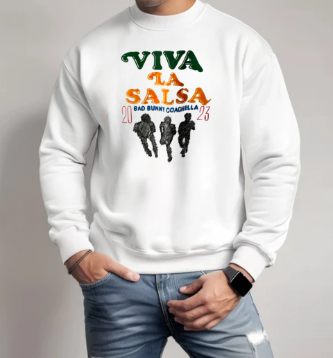 Viva La Salsa Bad Bunny Coachella T-Shirt Unisex Sweatshirt