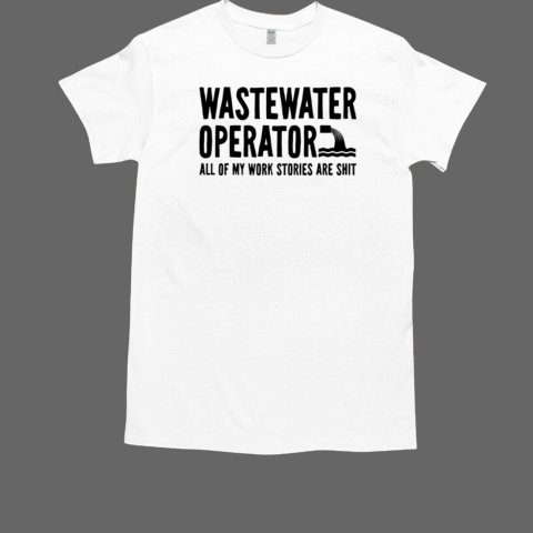 Wastewater Operator Sewage Treatment Plant T-Shirt