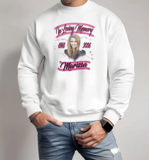 Wavey Goods Co In Loving Memory Marissa 1988 2006 T-Shirt Unisex Sweatshirt