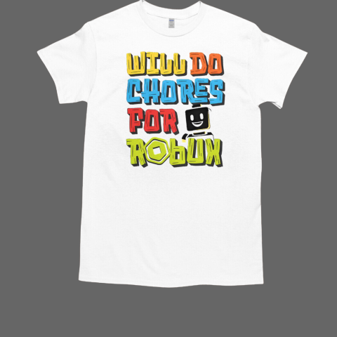 Will Do Chores For Robux Retro T-Shirt