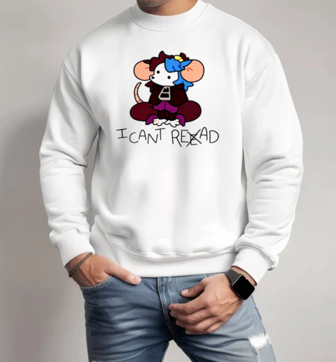 Willowmvp I Can't Reead Lovers T-Shirt Unisex Sweatshirt