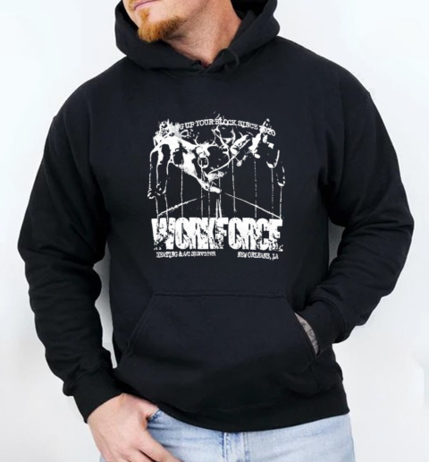 Workforce Is Hot heating T-Shirt Unisex Hoodie