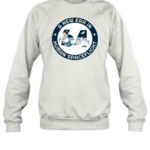 A New Era In Human Spaceflight 64 T-Shirt Unisex Sweatshirt