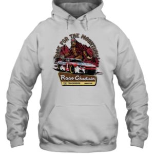 Bigfoot Ross Chastain Race For The Mountains T-Shirt Unisex Hoodie