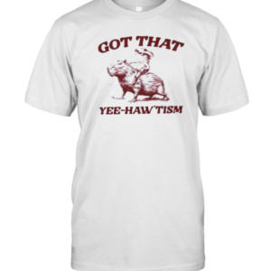 Capybara Got That Yee Haw'Tism T-Shirt