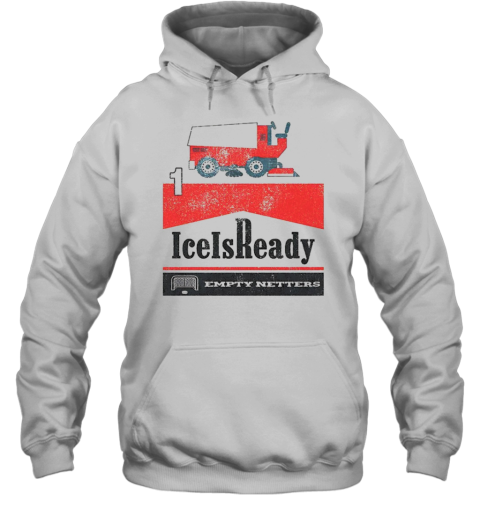 Clean Sheet Ice Is Ready Empty Netters Marlboro T-Shirt Unisex Hoodie