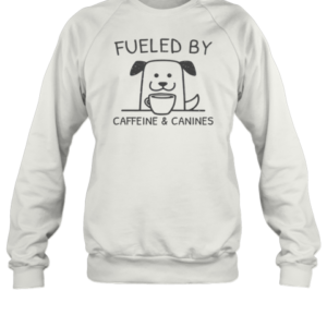 Cute Caffeine And Canines Funny Coffee Dog Lover Morning T-Shirt Unisex Sweatshirt