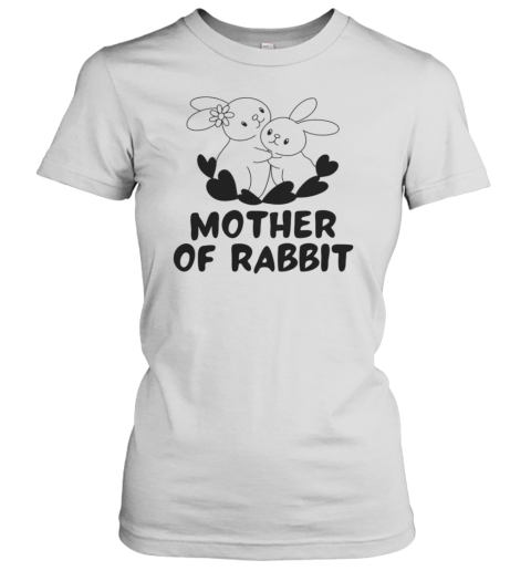 Cute Mother Of Rabbits Funny Mom Pet Lover Mother'S Day T-Shirt Classic Women's T-shirt