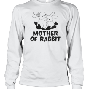 Cute Mother Of Rabbits Funny Mom Pet Lover Mother'S Day T-Shirt Long Sleeved T-shirt