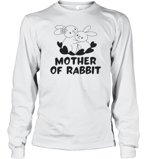 Cute Mother Of Rabbits Funny Mom Pet Lover Mother'S Day T-Shirt Long Sleeved T-shirt