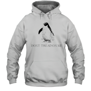 Don'T Tread On Me Penguin Tariffs T-Shirt Unisex Hoodie