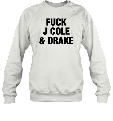 Duck J Cole And Drake T-Shirt Unisex Sweatshirt